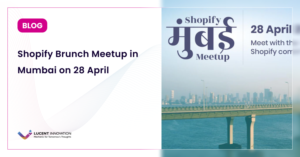 Shopify Brunch Meetup in Mumbai on 28 April