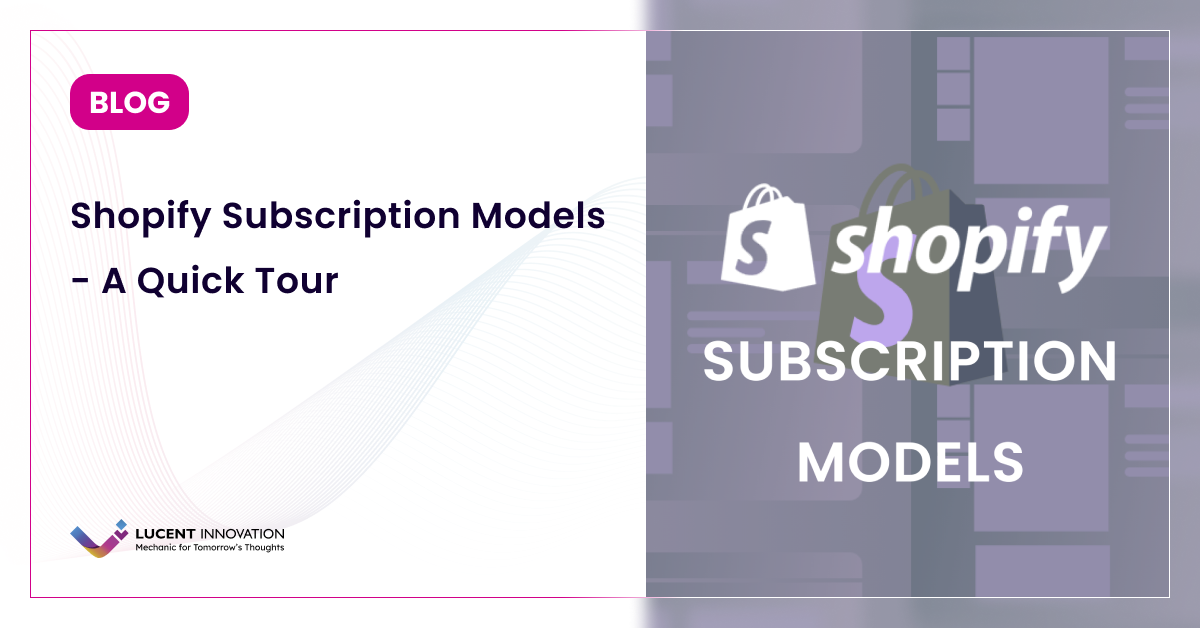 A Quick Tour of Shopify Subscription Models