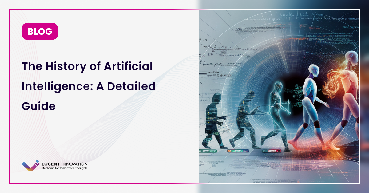 The History of Artificial Intelligence: A Detailed Guide