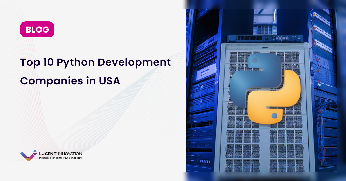 Top 10 Python Development Companies in the USA