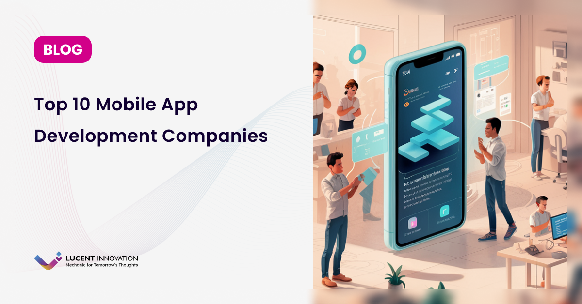 Top 10 Mobile App Development Companies