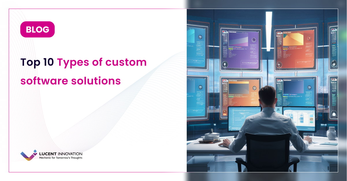 Top 10 Custom Software Solutions for Your Business