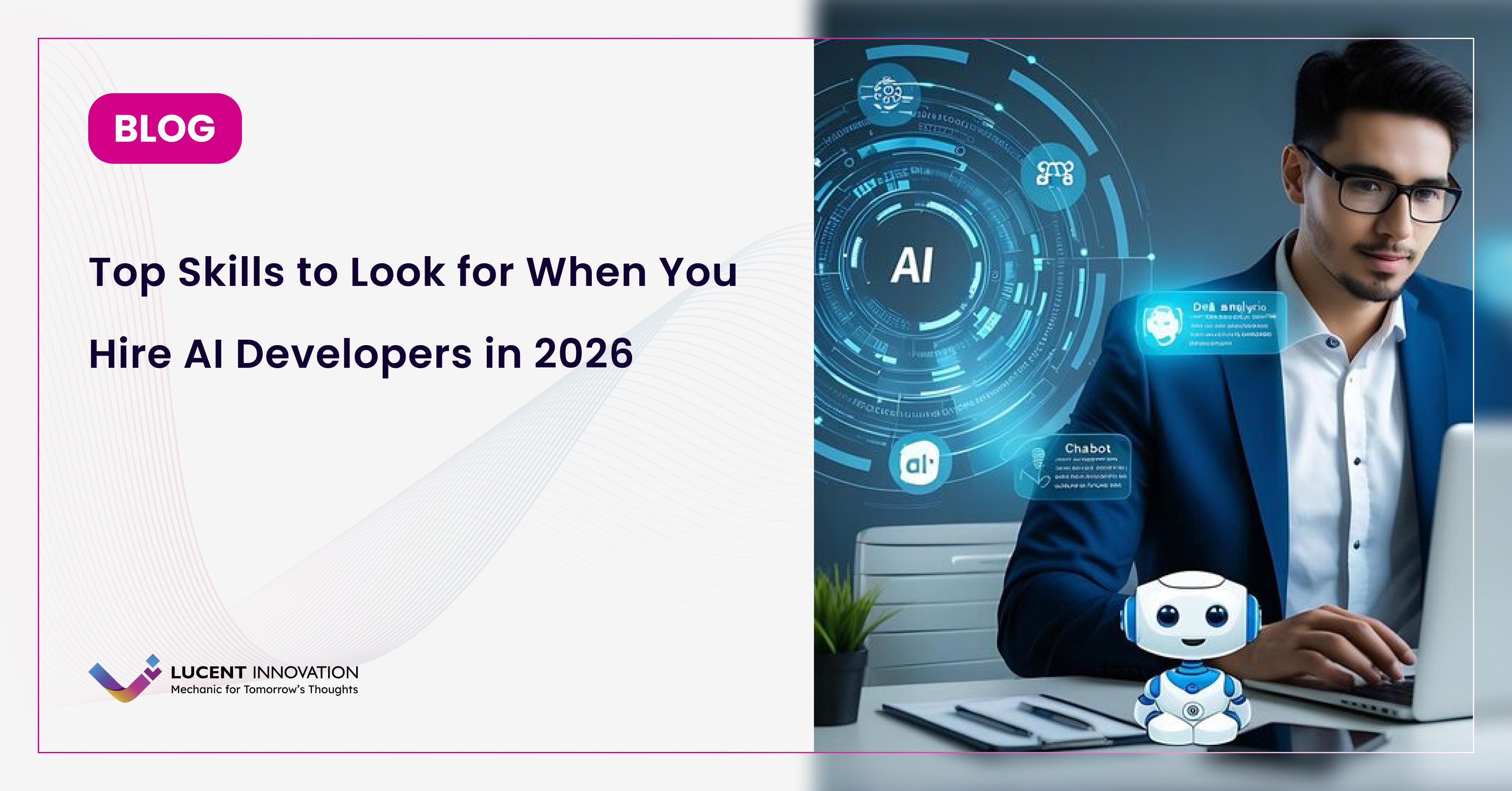 Top Skills to Look for When You Hire AI Developers in 2026