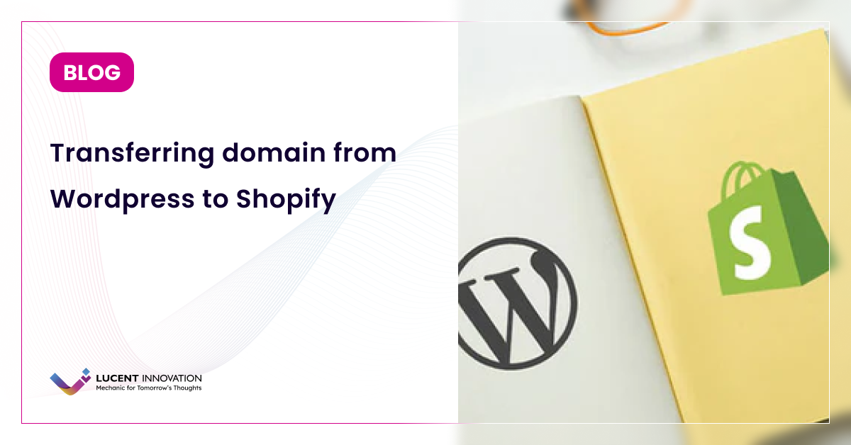 How to Transfer Domain From WordPress to Shopify