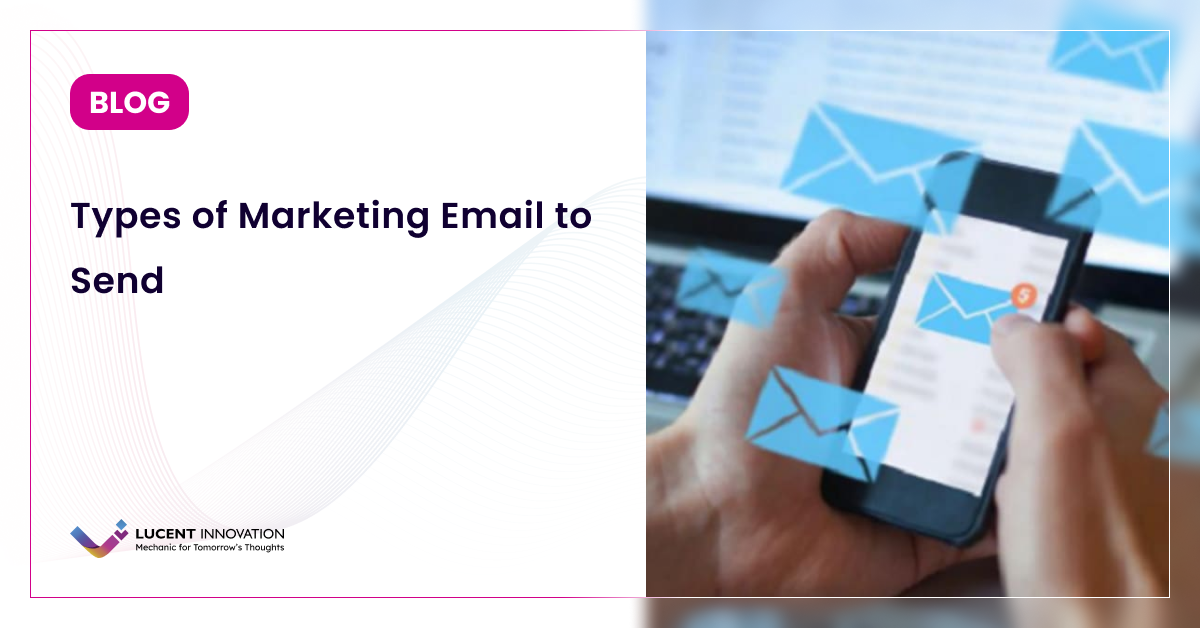 Types of Marketing Email to Send