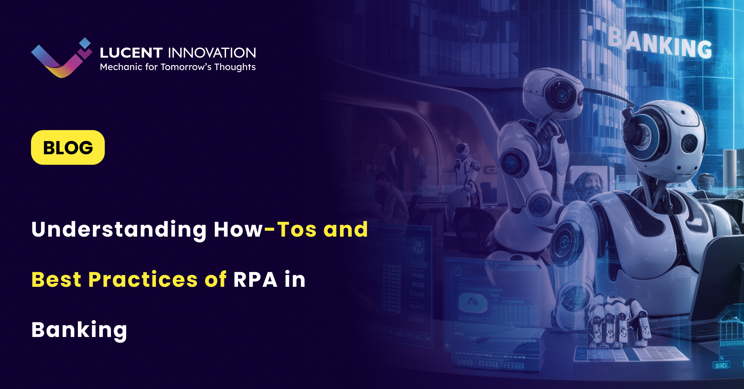 RPA in Banking: How It Transforms Processes for Greater Accuracy and Efficiency!