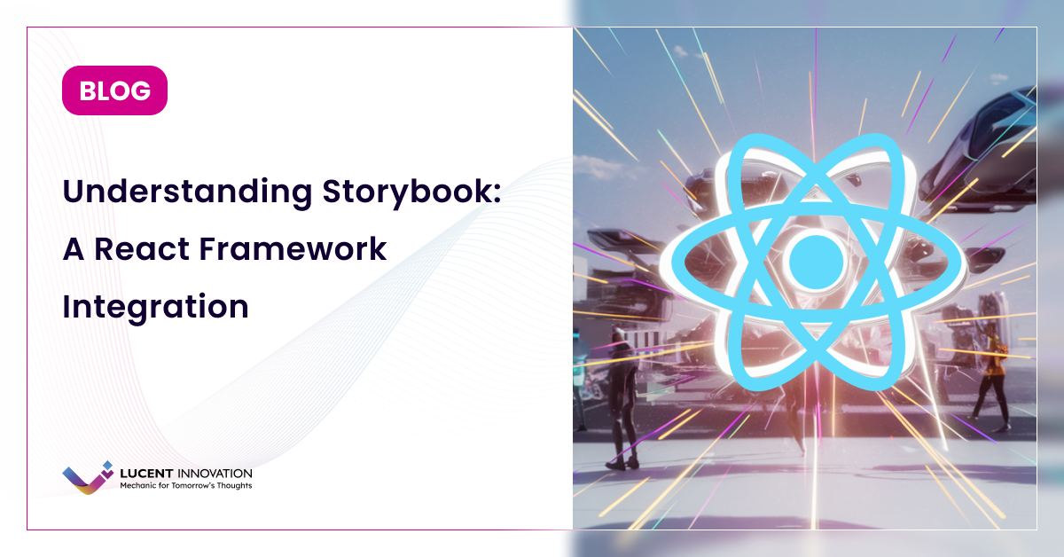 What is Storybook? It's Integration with React Framework