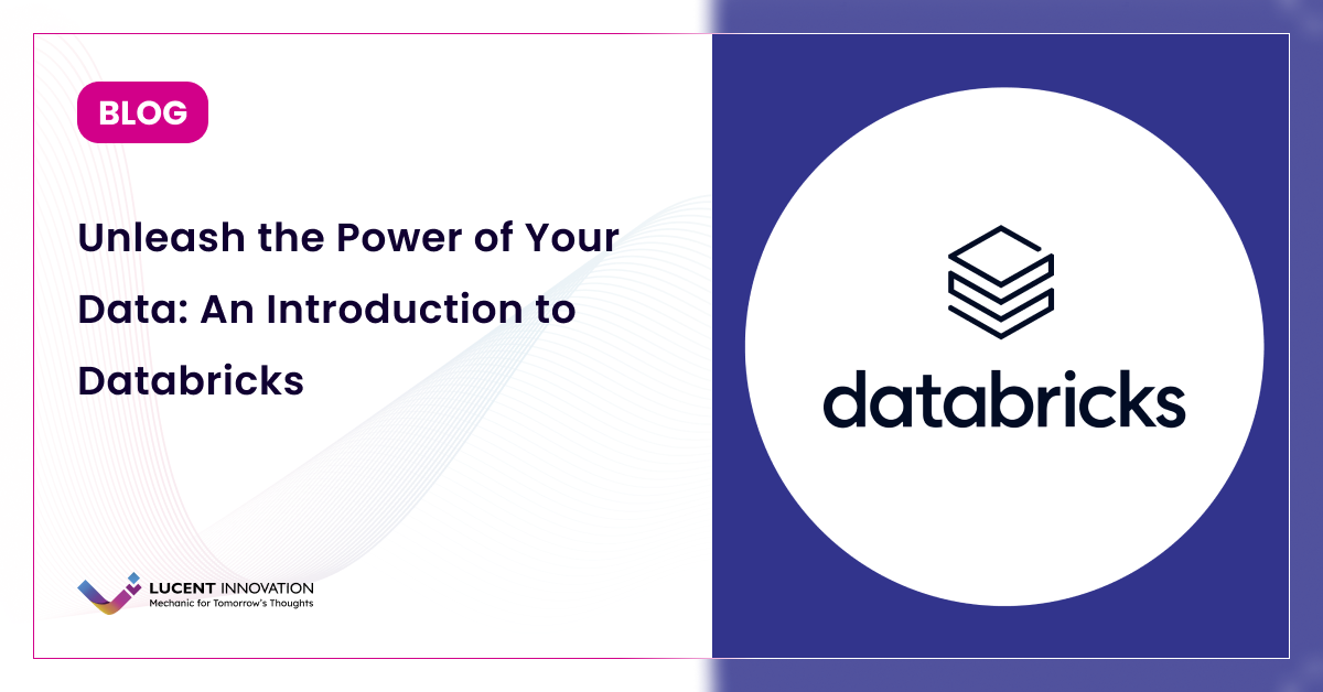 Unleash the Power of Your Data: An Introduction to Databricks