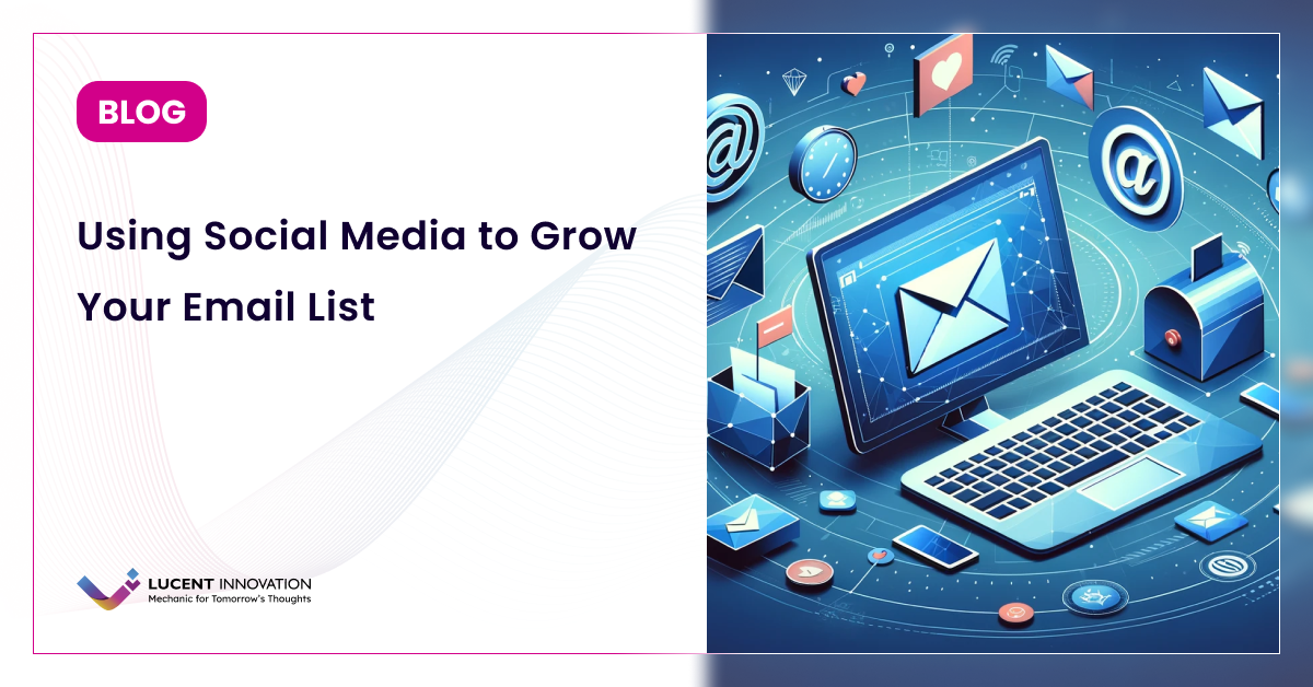 Using Social Media to Grow Your Email List