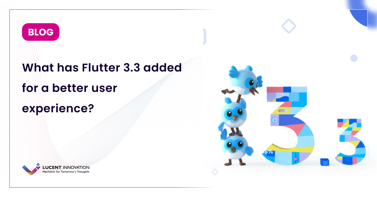 What has Flutter 3.3 added for a better user experience?