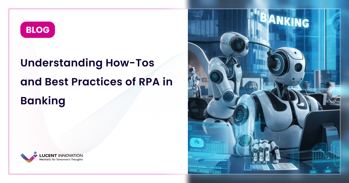 The Rise of RPA In Banking & Finance: A New Era of Automation