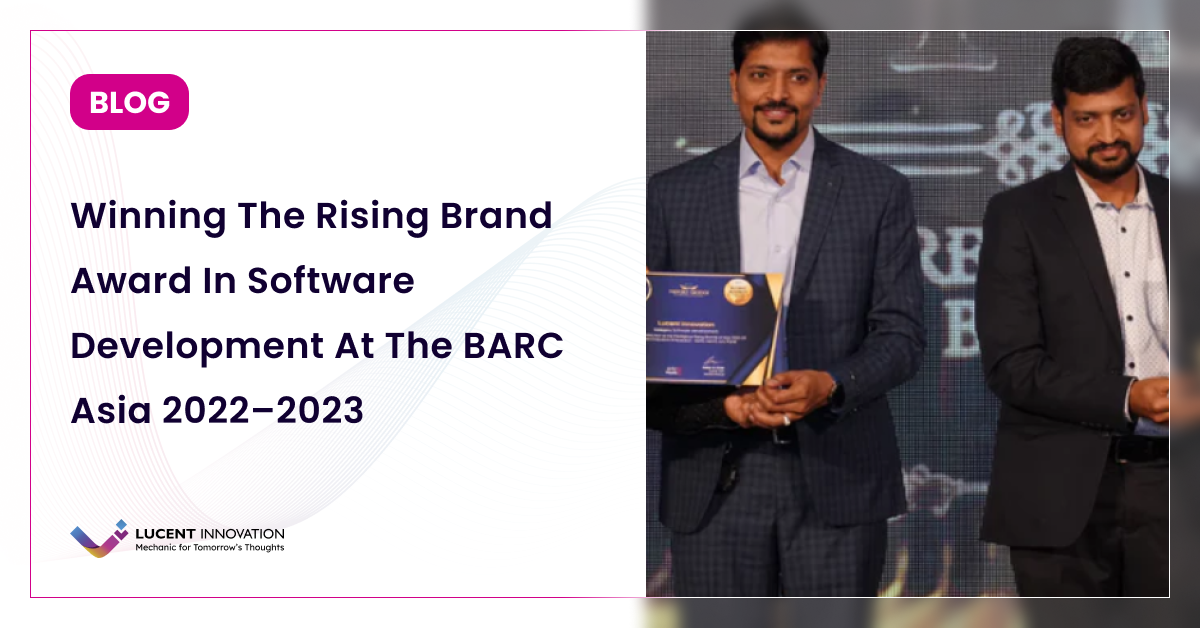 Winning The Rising Brand Award In Software Development At The BARC Asia 2022–2023