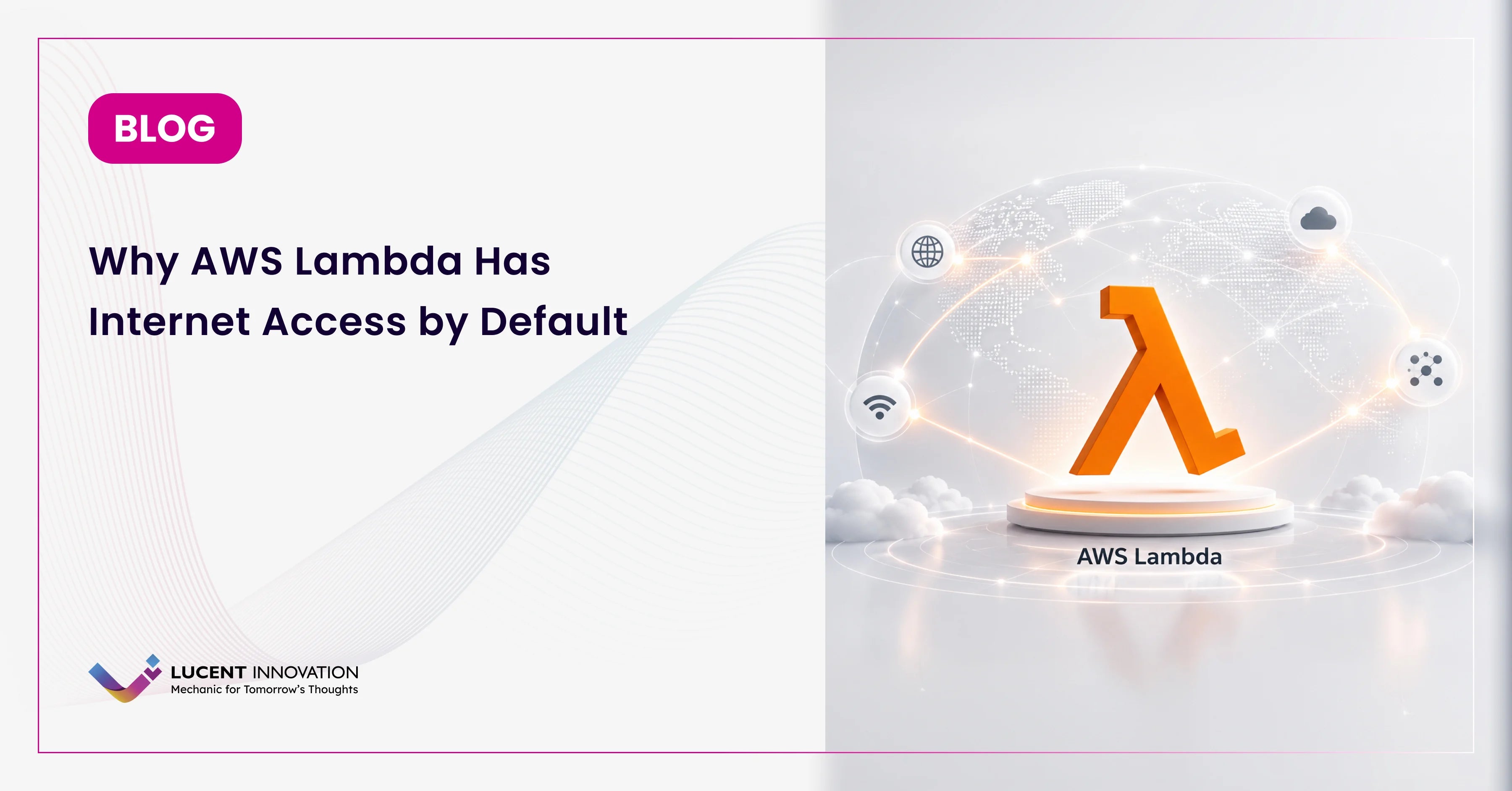 Why AWS Lambda Has Internet Access by Default