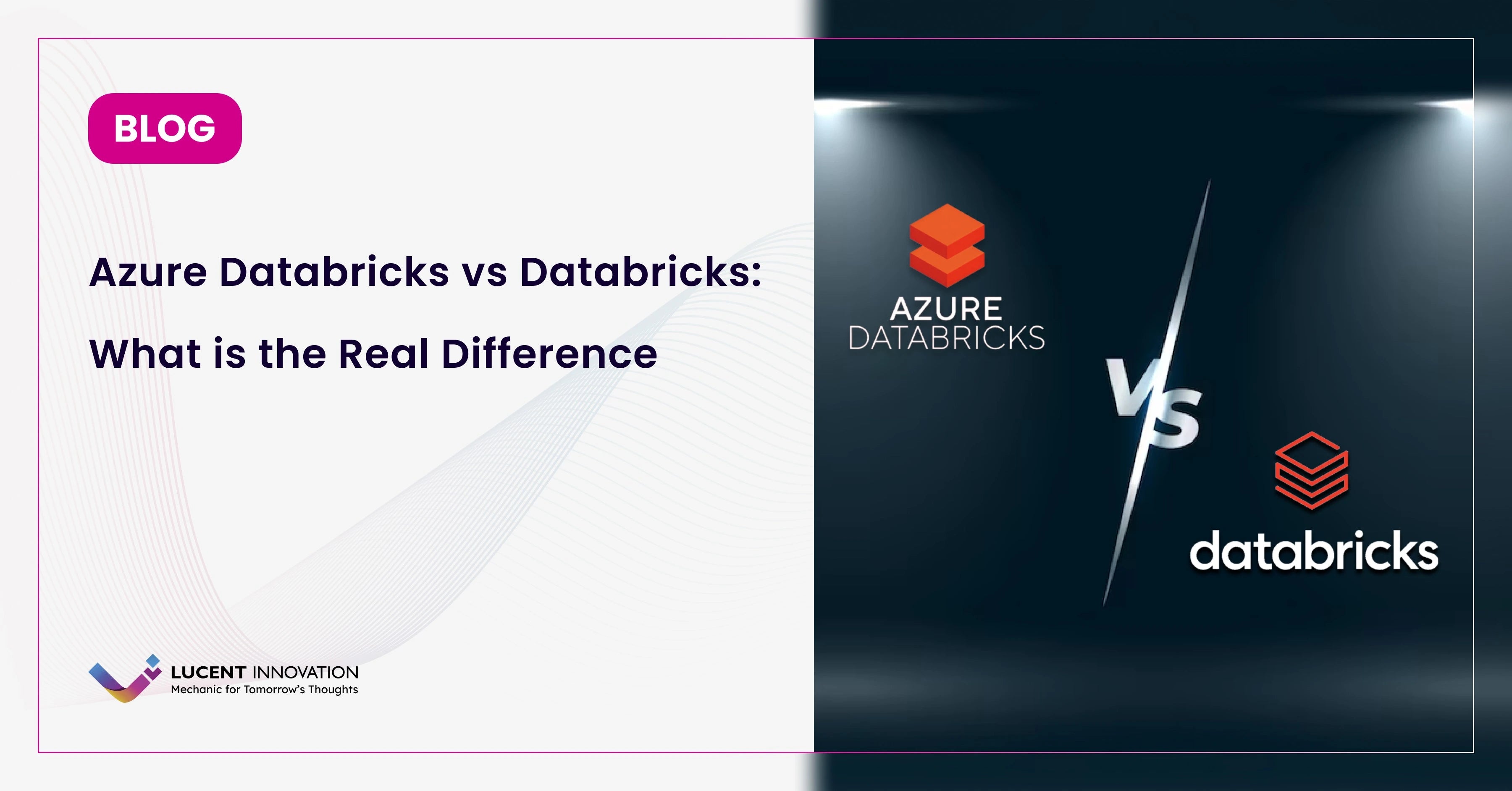Azure Databricks vs Databricks: What is the Real Difference