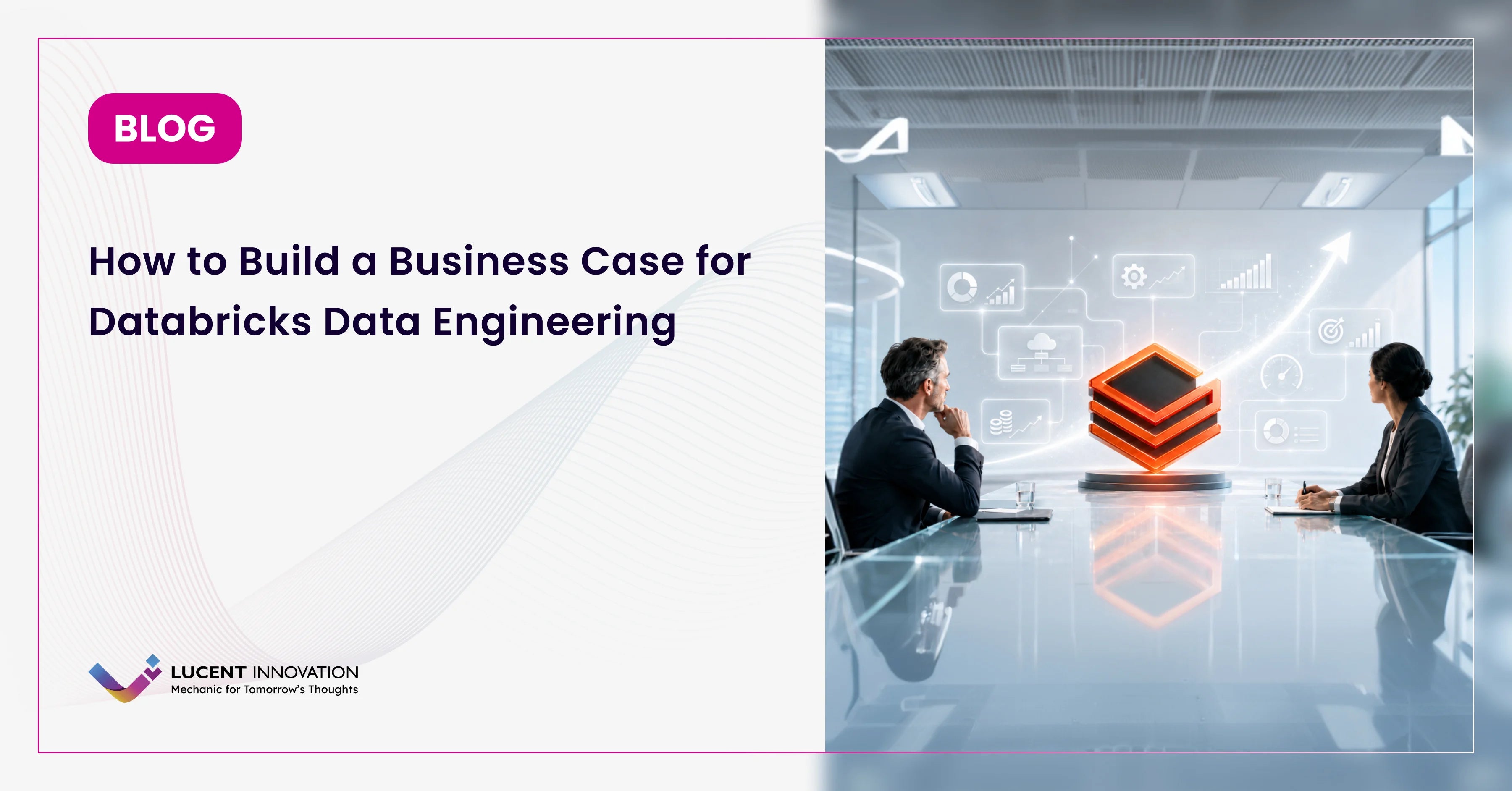How to Build a Business Case for Databricks Data Engineering