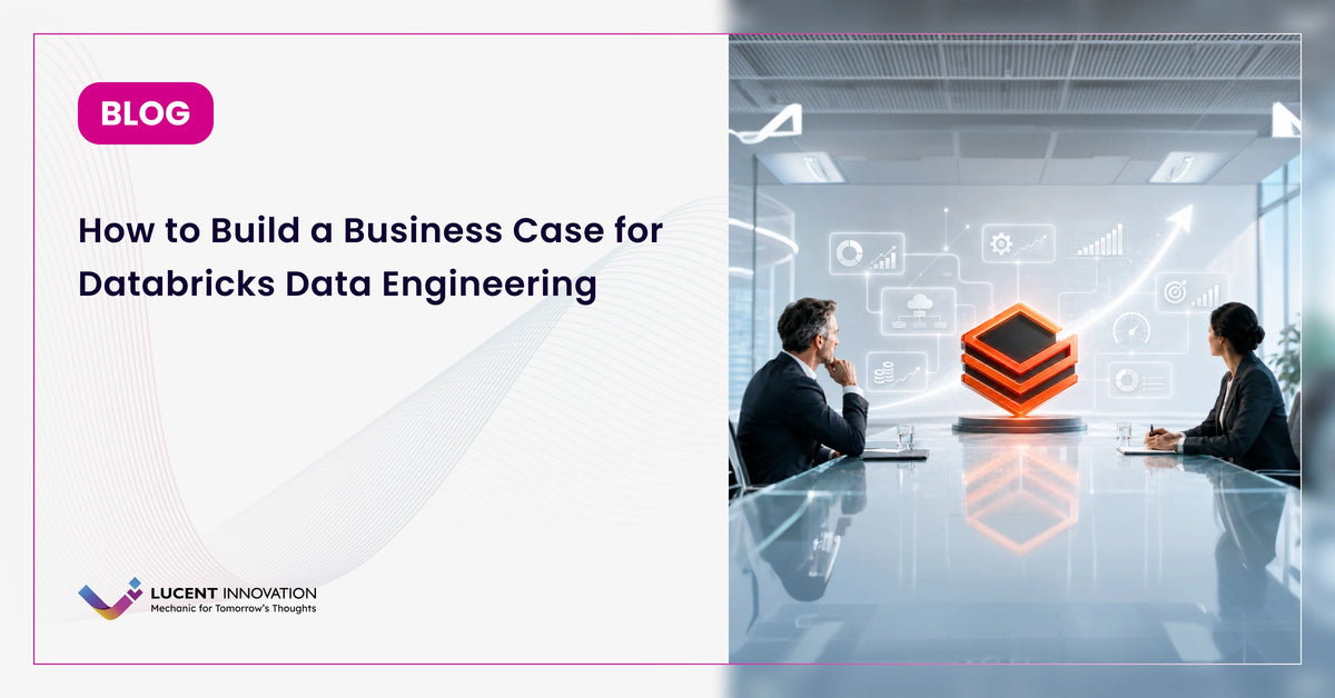 How to Build a Business Case for Databricks Data Engineering