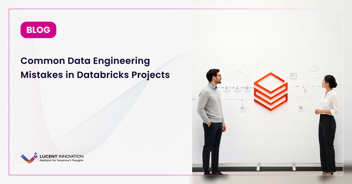 Common Data Engineering Mistakes in Databricks Projects