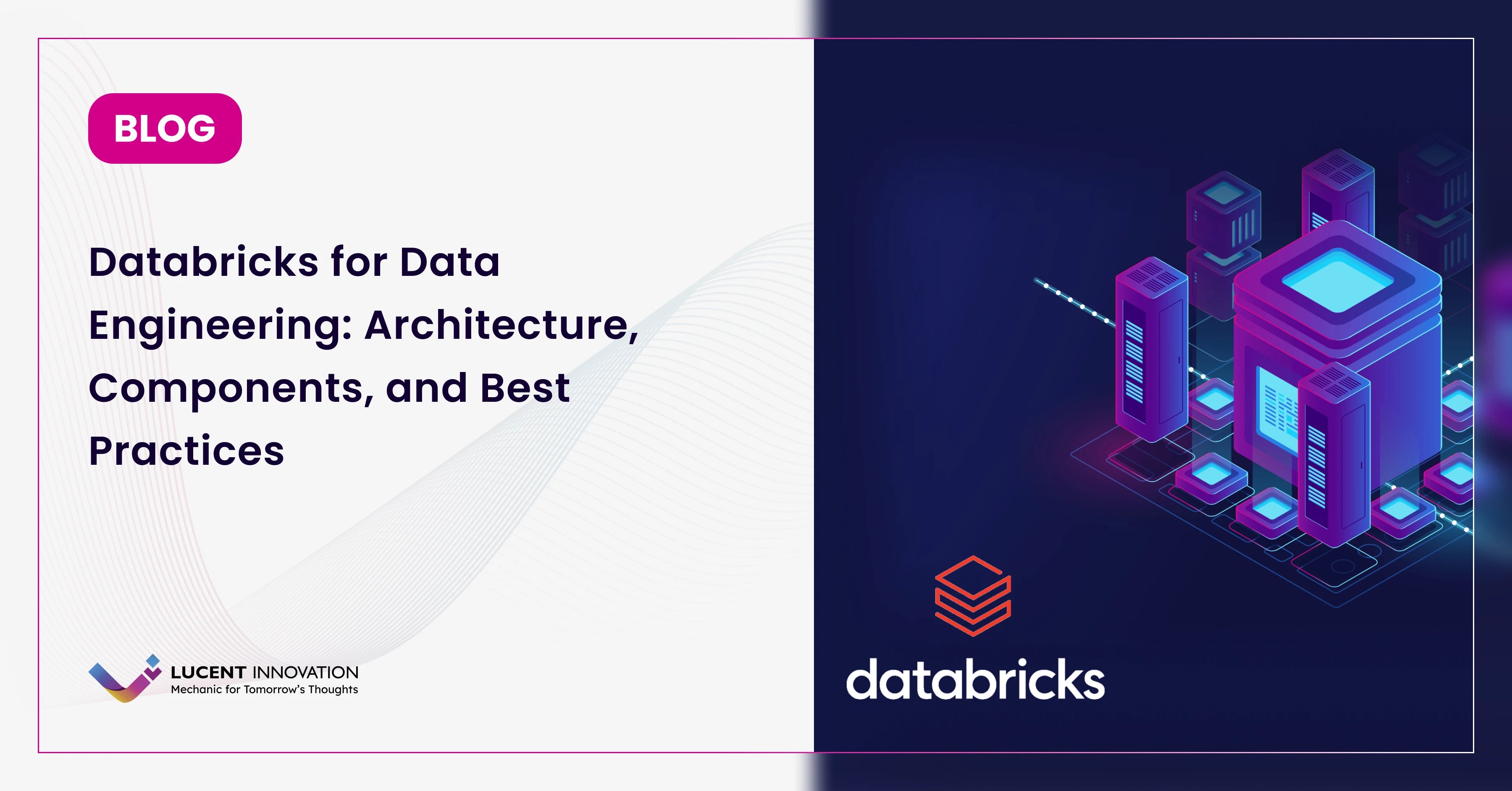 Databricks Data Engineering Architecture: Components Guide 2026