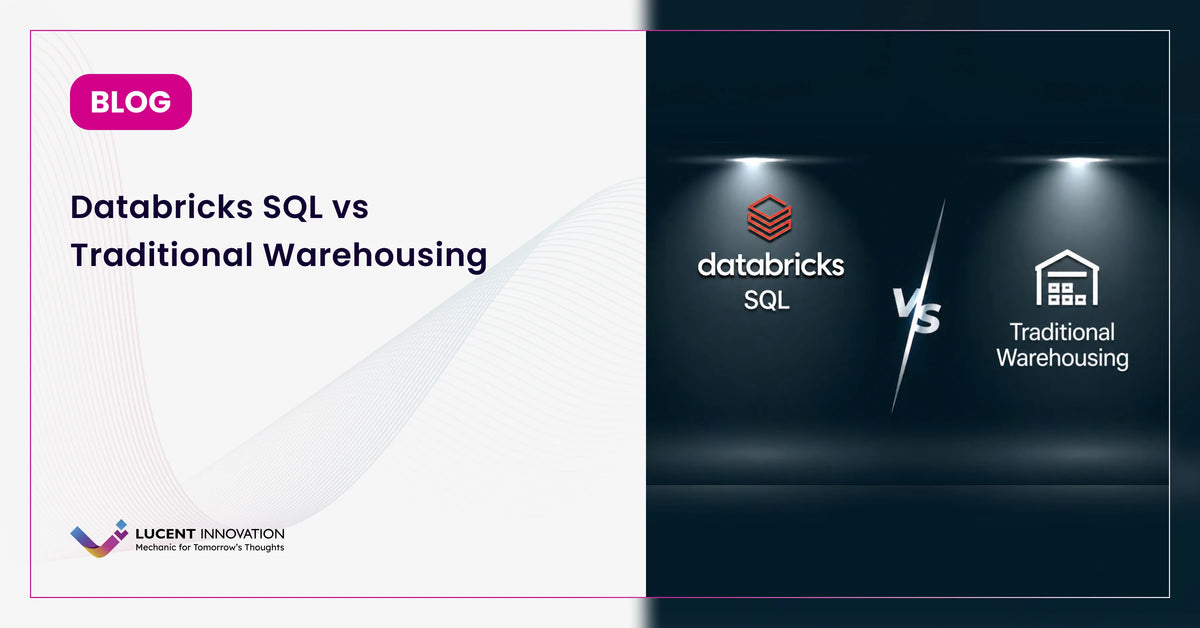 Databricks SQL vs Traditional Warehousing