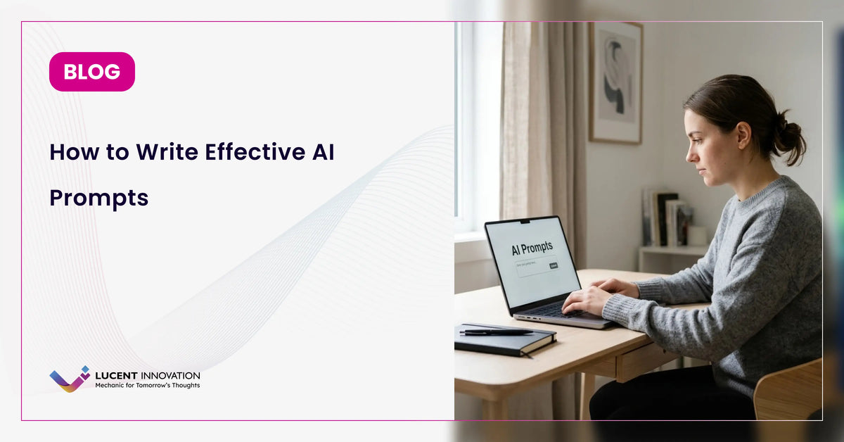 How to Write Effective AI Prompts