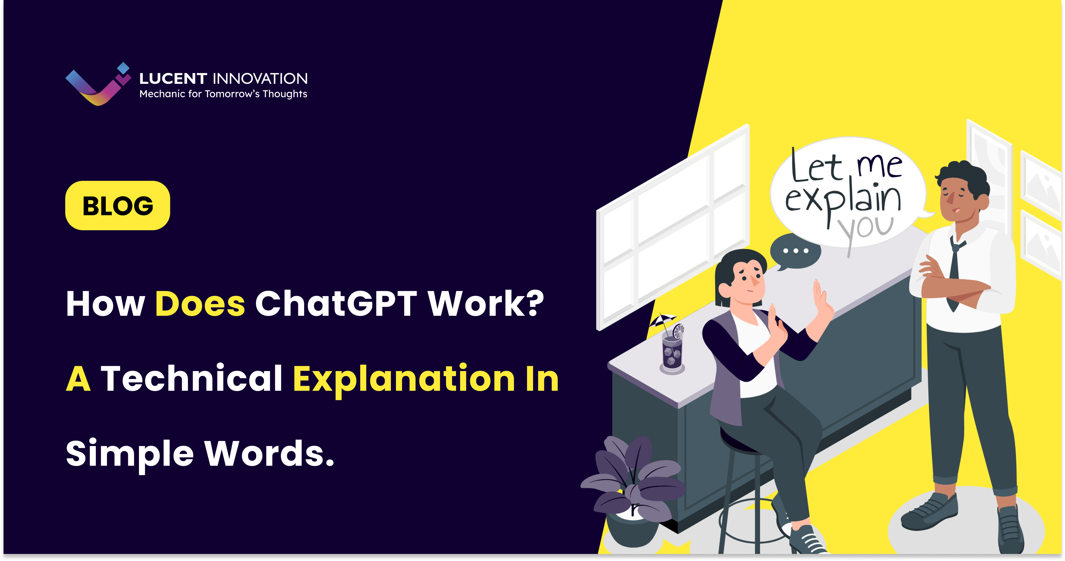 How Does ChatGPT Work? A Technical Explanation in Simple Words.