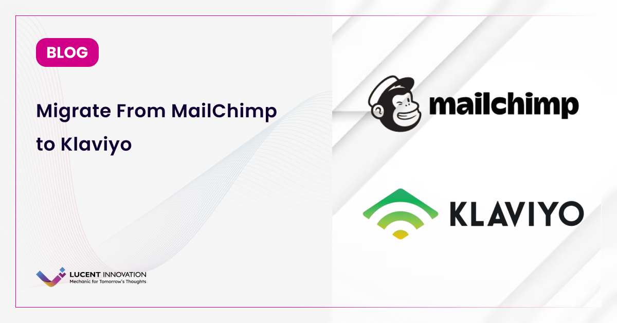 Migrate From MailChimp to Klaviyo