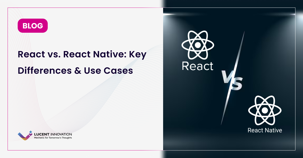 React vs React Native: Key Differences