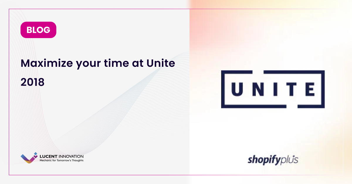 Maximize your time at Unite 2018