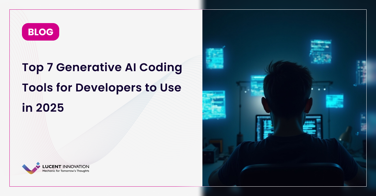 Top 7 Generative AI Coding Tools for Developers to Use in 2025