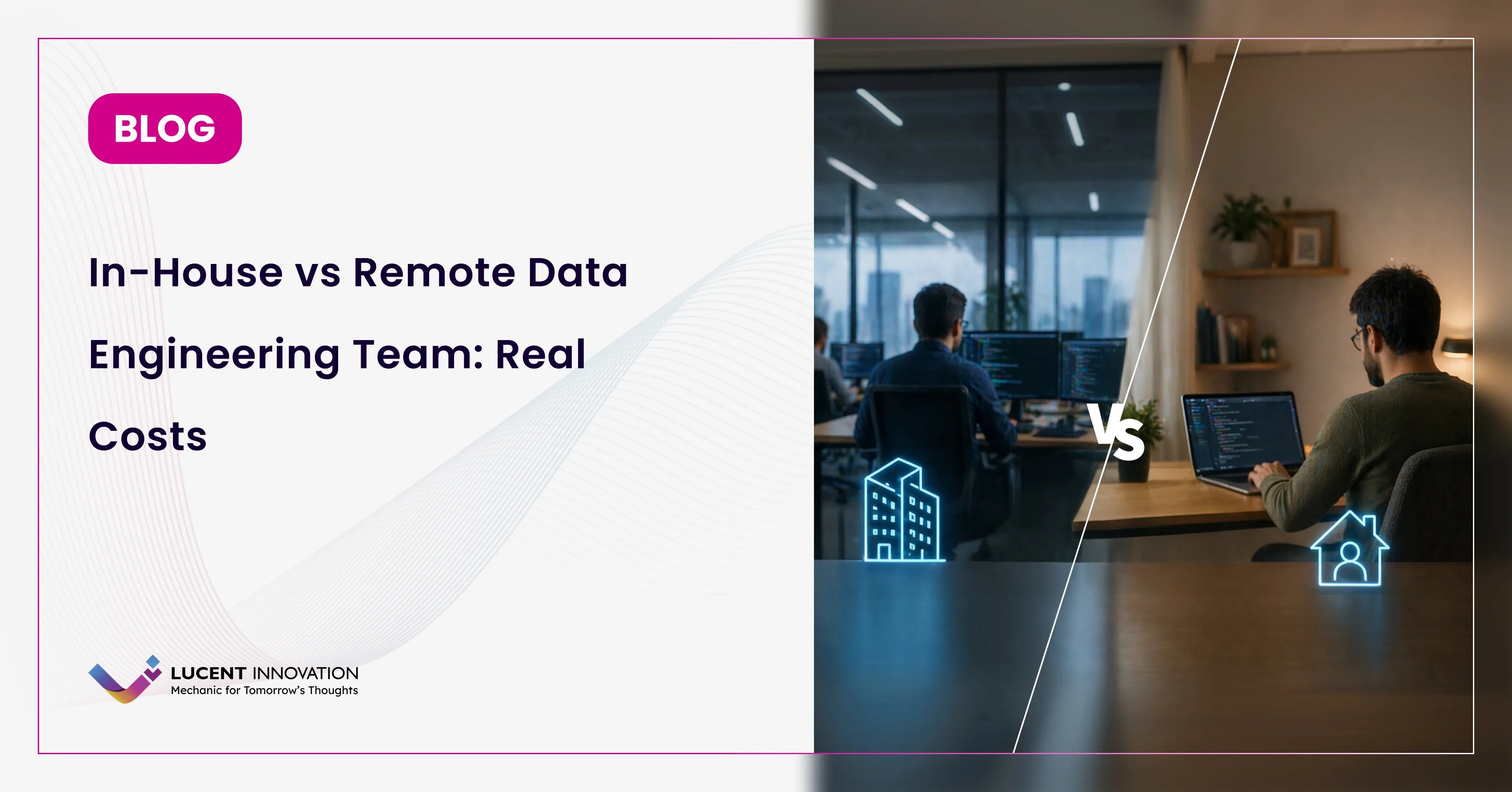 In House vs Remote Data Engineering Team: Real Costs