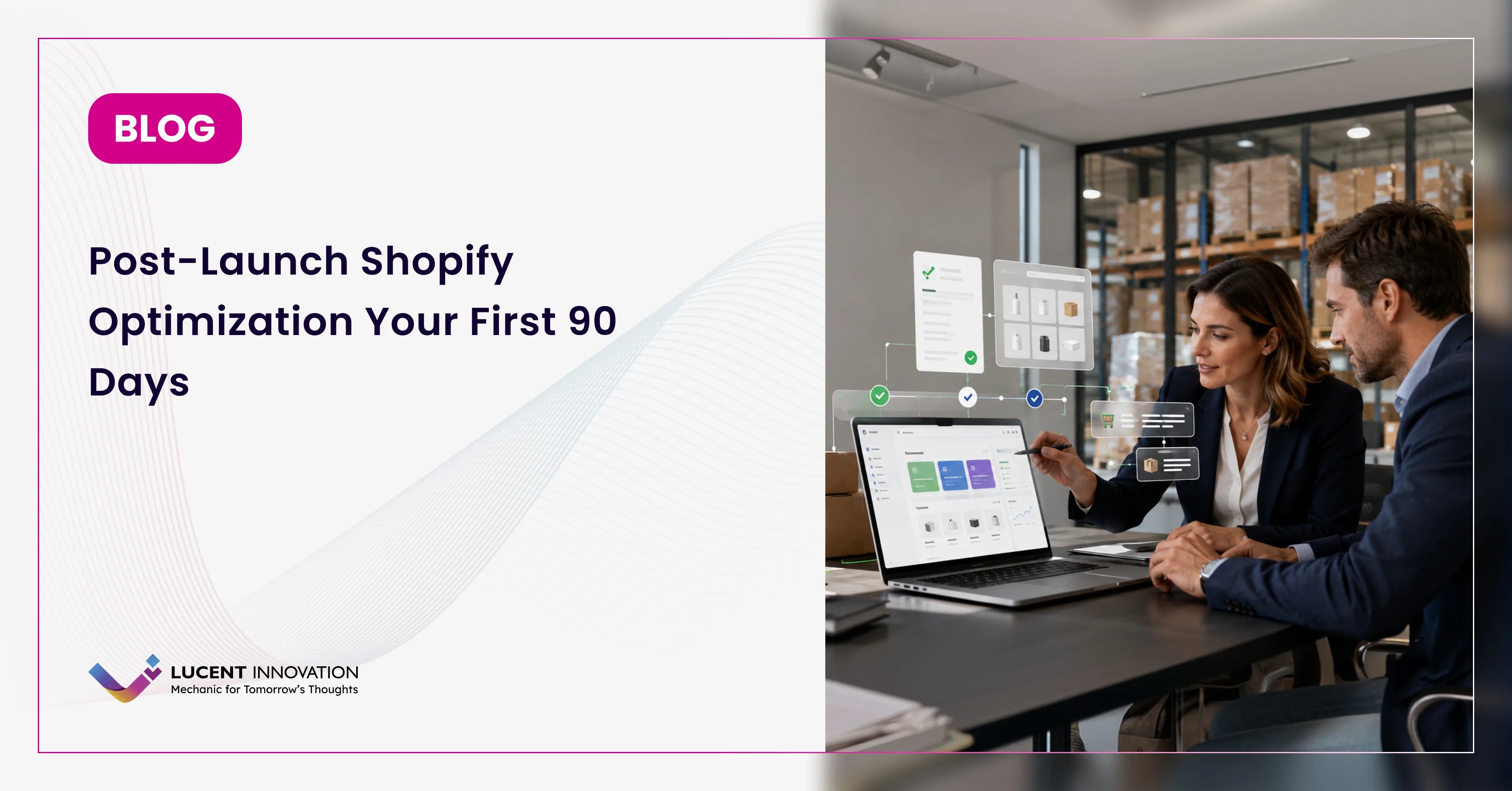 Post-Launch Shopify Optimization: Your First 90 Days
