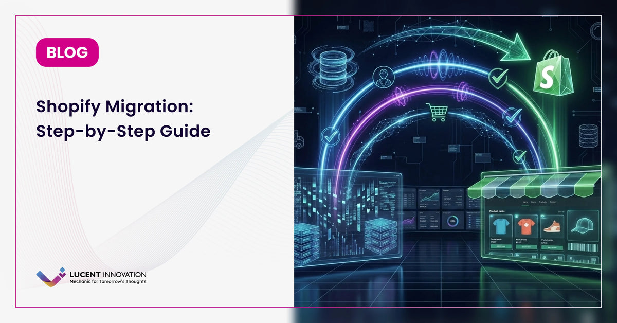 Shopify Migration: Step by Step Guide