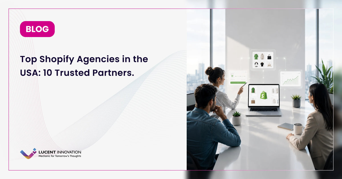 Top Shopify Agencies in the USA: 10 Trusted Partners