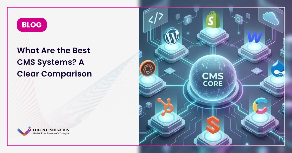 What Are the Best CMS Systems? A Clear Comparison