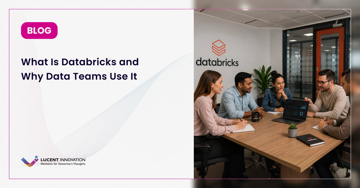 What Is Databricks and Why Data Teams Use It