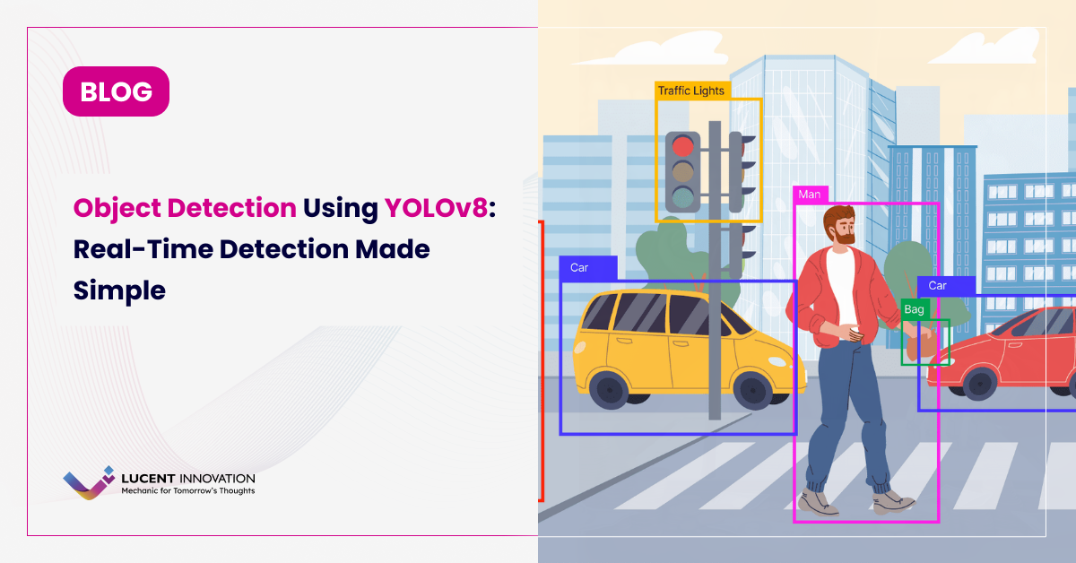 Object Detection Using YOLOv8: Real-Time Detection Made Simple